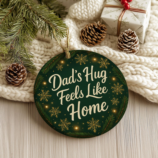 Dad's Hug Ceramic Christmas Ornament - Gift for Dad