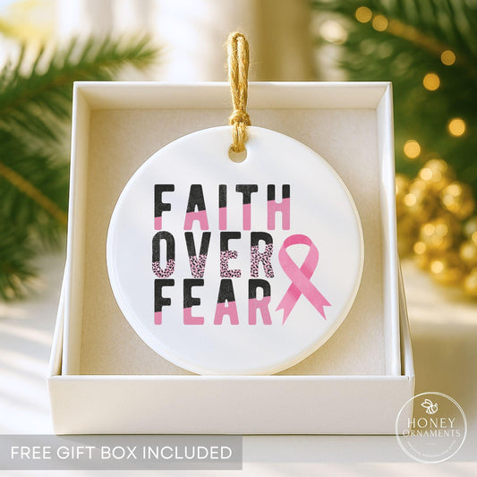 Faith Over Fear Breast Cancer Awareness Ornament, Pink Ribbon Cancer Support Gift, Encouragement Keepsake for Survivors and Fighters