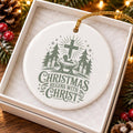 Ceramic "Christmas Begins with Christ" Ornament