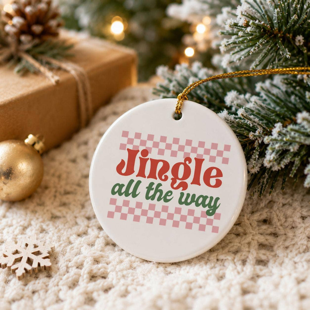 Ceramic Ornament Jingle All The Way Christmas Gift