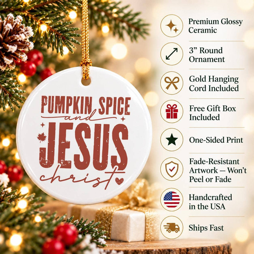 Pumpkin Spice & Jesus Ceramic Ornament for Christmas Tree