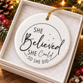 Elegant Ceramic Ornament: 'She Believed' Motivational Gift