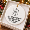 Christian Ceramic Ornament with Romans 15:13 Verse & Cross