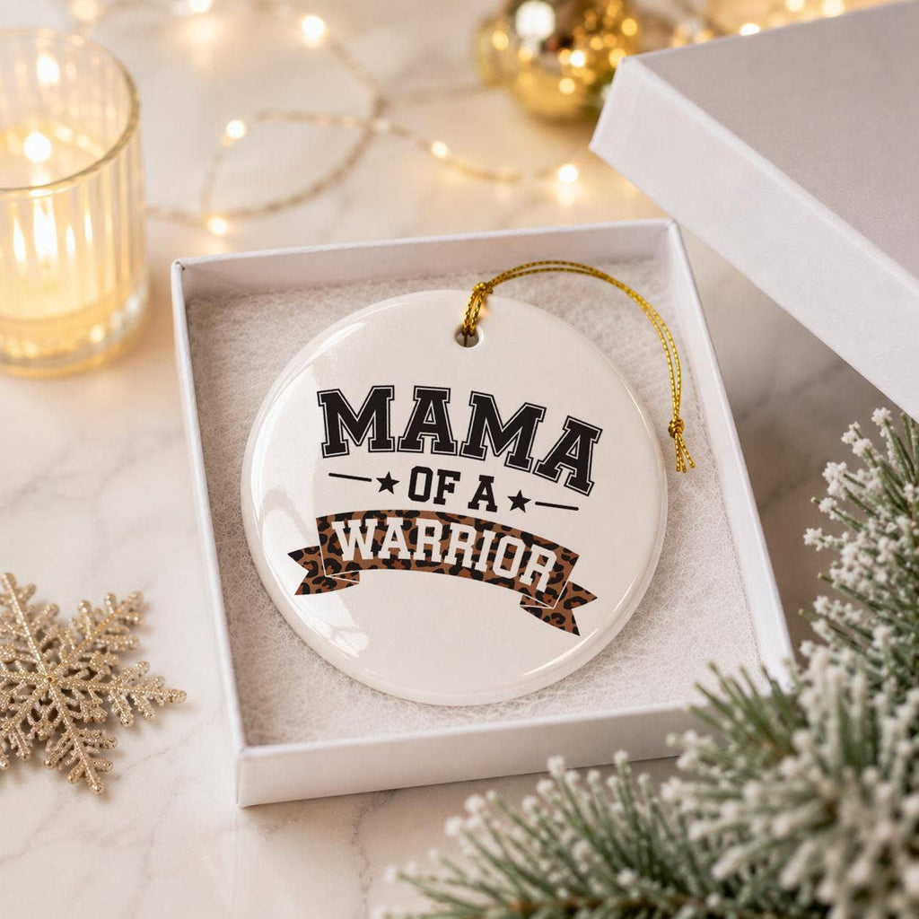 Ceramic Christmas Ornament for Strong Mama of Warrior Child