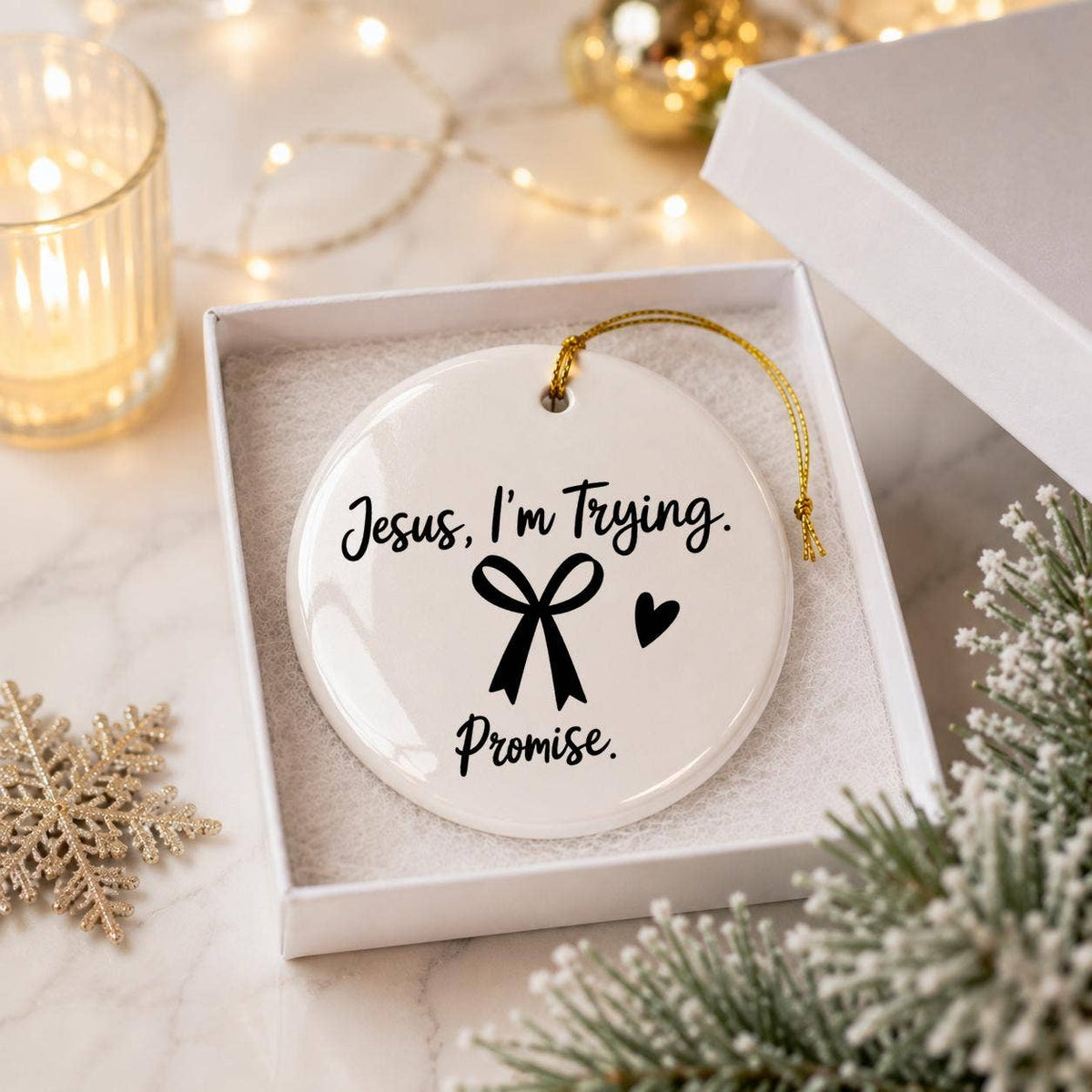 Ceramic Ornament with Jesus I'm Trying Sentiment