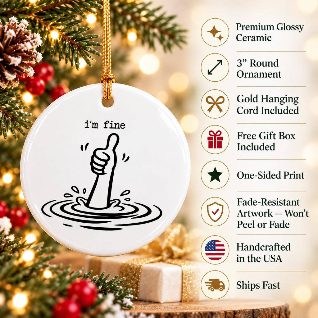 Humorous I'm Fine' Hand Motif Ceramic Christmas Ornament