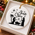True Story Nativity Ceramic Christmas Ornament Gift