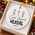 Loved Beyond Measure Ceramic Holiday Ornament