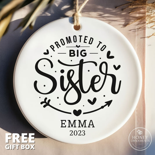 Promoted to Big Sister Ornament, Big Sis Announcement, Pregnancy Announcement, Promoted to Sister Christmas, Sibling, Gift for Sister