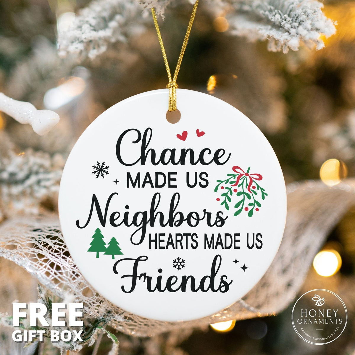 Christmas Gift for Neighbor, Neighbor Christmas Ornament, Best Neighbor Ever, Appreciation Gift, Neighbor Gift, Chance Made Us Neighbors