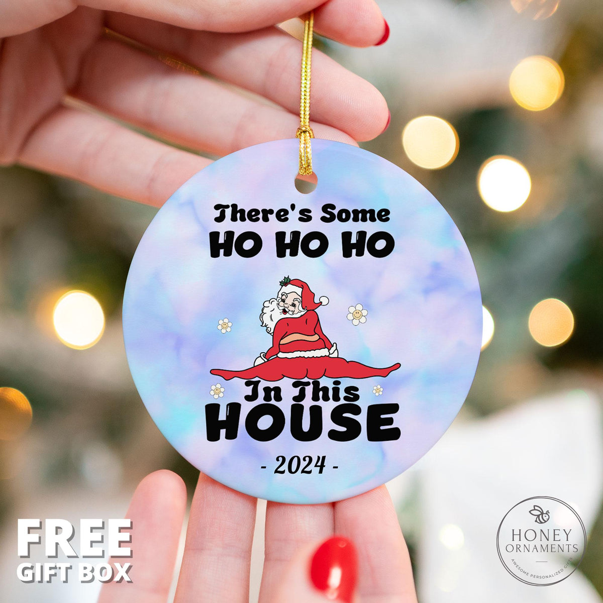 There's Some Ho Ho Ho in This House Ornament Funny - photo 2