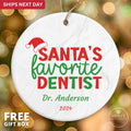 Dentist Christmas Gift - Santa's Favorite Dentist Ornament