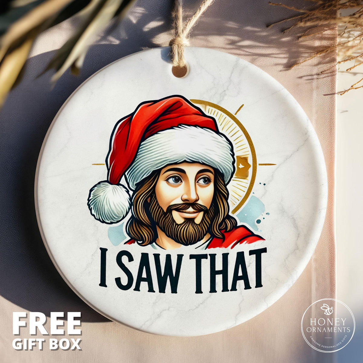 I Saw That Ornament, Funny Jesus Meme Gag Gift