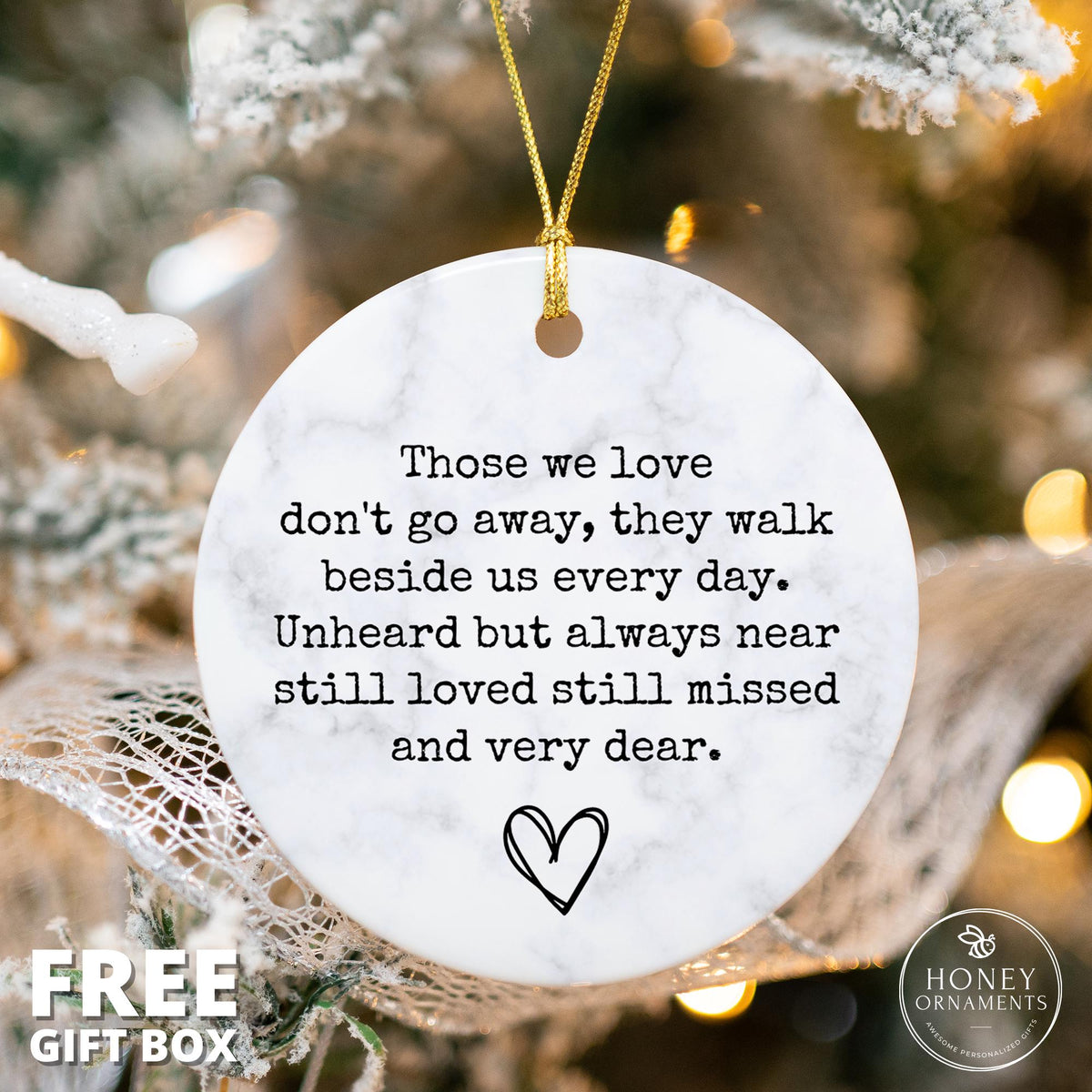 Bereavement Ornament, Bereavement Gift, Sympathy gift, Family Loss, Memorial gift, Those we love don't go away, Memorial Quote Keepsake
