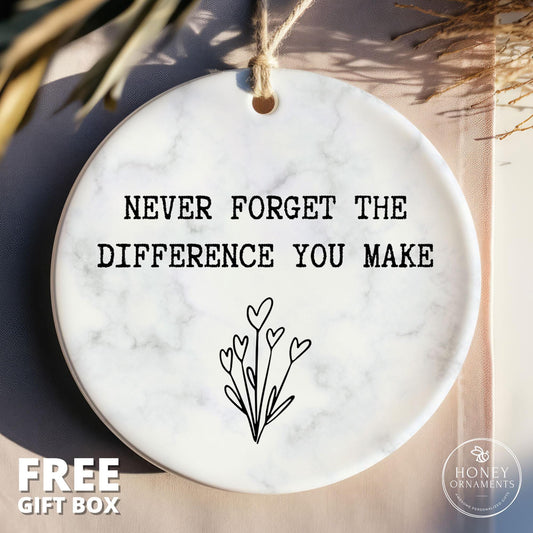 Thank You Gift Ornament - Appreciation Gift for Teachers, Employees, Coworker - 'Never Forget the Difference You Make' Motivation Gift