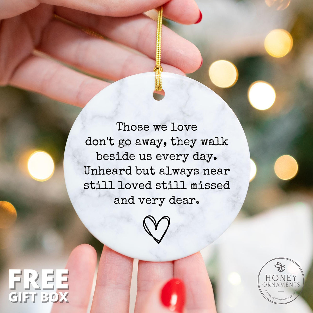 Bereavement Ornament, Bereavement Gift, Sympathy gift, Family Loss, Memorial gift, Those we love don't go away, Memorial Quote Keepsake
