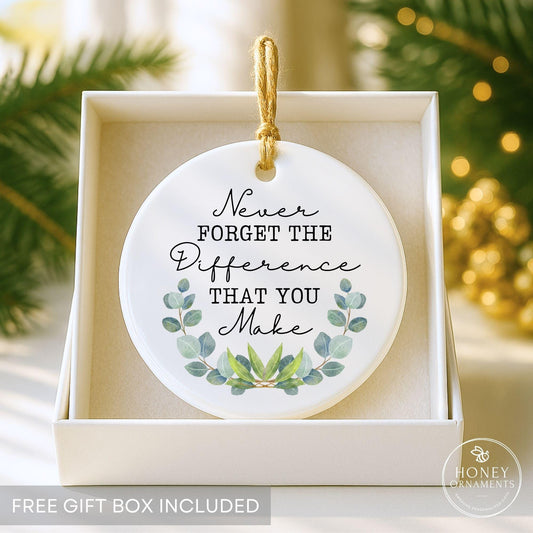 Thank You Gift for Doctor, Appreciation Ornament, Retirement Gift for Coworker, Never Forget The Difference You Make, Teacher Nurse Gift