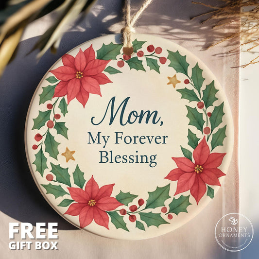 Ceramic Christmas Ornament for Mom – "My Forever Blessing" Keepsake