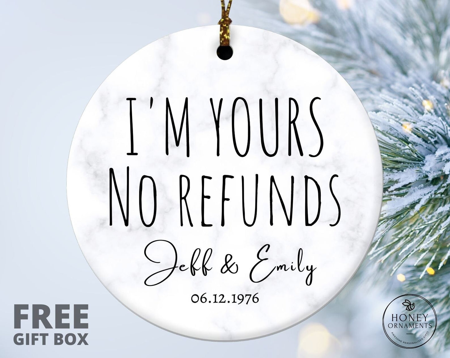 Anniversary Ornament, I'm Yours, No Refunds Anniversary Gift, Personalized Marriage Anniversary Ornaments, Custom Funny Christmas Gift